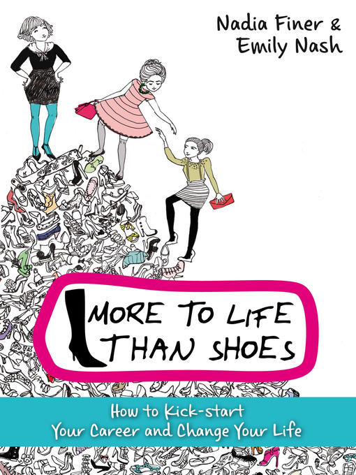 Title details for More to Life Than Shoes by Nadia Finer - Available